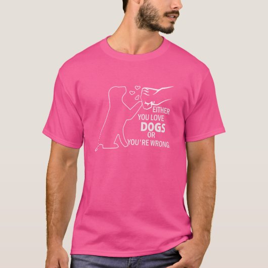 Egal ob Sie Hunde Liebe oder falsch zitieren P T-Shirt (Vorderseite)