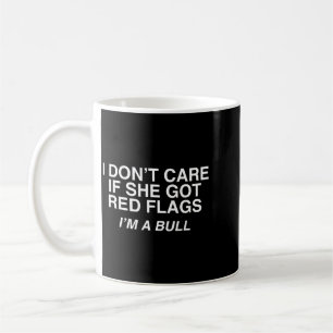 Egal ob sie rote Flaggen hat, ich bin ein Bulle Lu Kaffeetasse