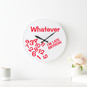 Egal, was ich zu spät bin große wanduhr (Zuhause)