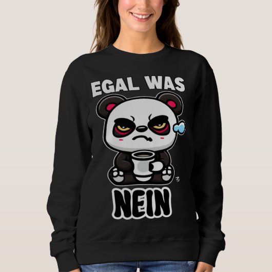 egal was nein mürrischer Panda Sweatshirt (Vorderseite)