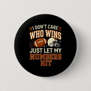 Egal wer gewinnt, lass einfach meine Zahlen treffe Button