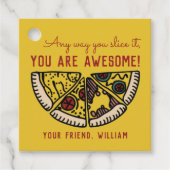 Egal, wie Sie es schneiden Pizza Valentine Gefalle Geschenkanhänger (Vorderseite)