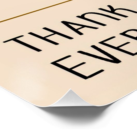 Egal, wie Sie es schneiden, wir sind sehr dankbar  Poster (Ecke)