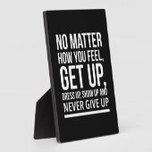 Egal, wie Sie sich fühlen, aufstehen, sich verklei Fotoplatte (Seite)