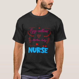 Egg-Cellent Mutter-Baby Krankenschwester Funny Sar T-Shirt