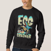 Egg Crusher Monster Truck T Rex Dinosaur Osterog Sweatshirt (Vorderseite)