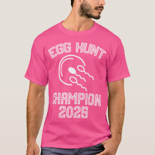 Egg Hunt Champion 2025 Funny First Vater Pregna T-Shirt