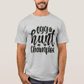 Egg Hunt Champion T-Shirt (Vorderseite)