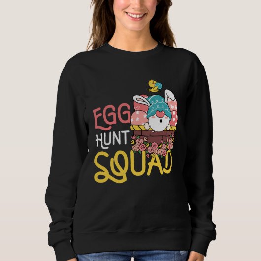 Egg Hunt Squad Hunting Season Easter Day Sweatshirt (Vorderseite)