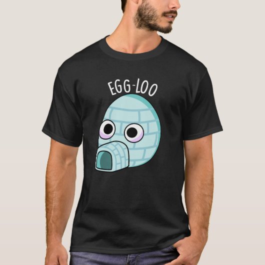 Egg-loo Funny Egg Pun Dark BG T-Shirt (Vorderseite)