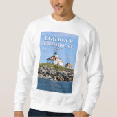 Egg Rock Lighthouse, Bar Harbour Maine Sweatshirt (Vorderseite)