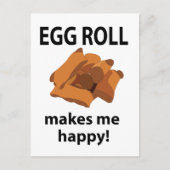 Egg Roll macht mich glücklich Ei Roll Postkarte (Vorderseite)