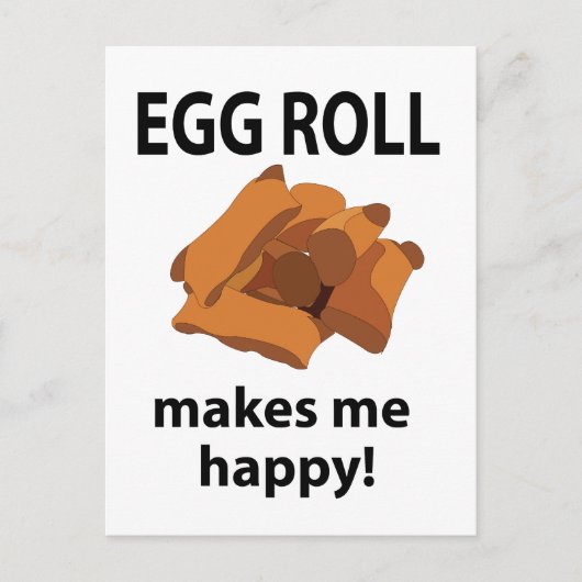 Egg Roll macht mich glücklich Ei Roll Postkarte (Vorderseite)