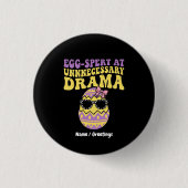 Egg-spert At Unnecessary Drama Funny Retro Easter  Button (Vorderseite)