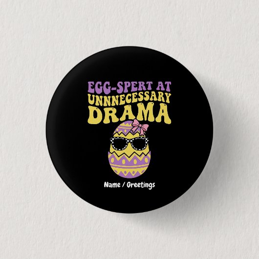 Egg-spert At Unnecessary Drama Funny Retro Easter  Button (Vorderseite)