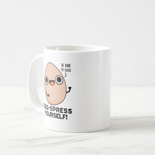 Egg spress Sie selbst Funny Egg Pun Kaffeetasse (Vorderseite Links)