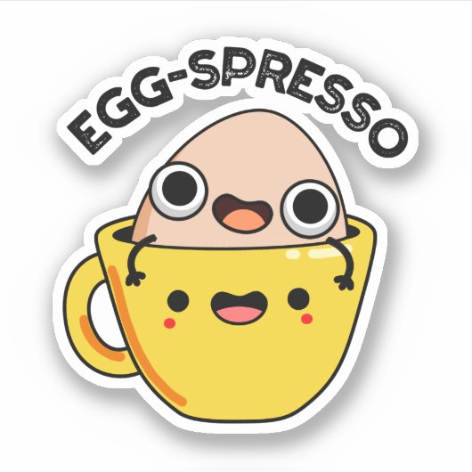 Egg-spresso Funny Egg Coffee Pun Aufkleber (Vorderseite)