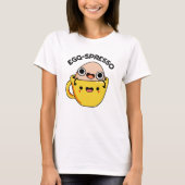 Egg-spresso Funny Egg Coffee Pun T-Shirt (Vorderseite)
