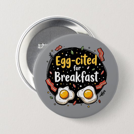 Egg zitiert for Breakfast Funny Feinschmecker Pun  Button (Vorne & Hinten)