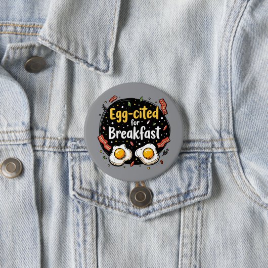Egg zitiert for Breakfast Funny Feinschmecker Pun  Button (Beispiel)