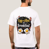 Egg zitiert for Breakfast Funny Feinschmecker Pun T-Shirt (Rückseite)
