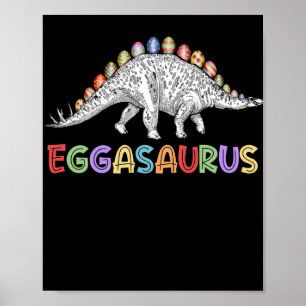 Eggasaurus Stegosaurus Egg Dinosaur Happy Oaster Poster