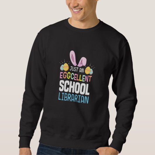 Eggcellence School Librarian Teacher Ostereier Bun Sweatshirt (Vorderseite)
