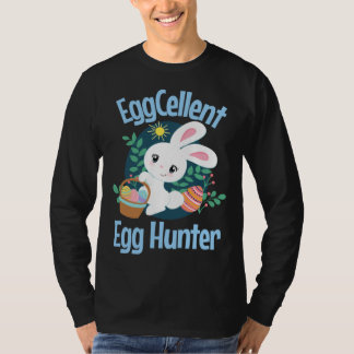 Eggcellent Egg Hunter Cute Easter Bunny Quote Sayi T-Shirt