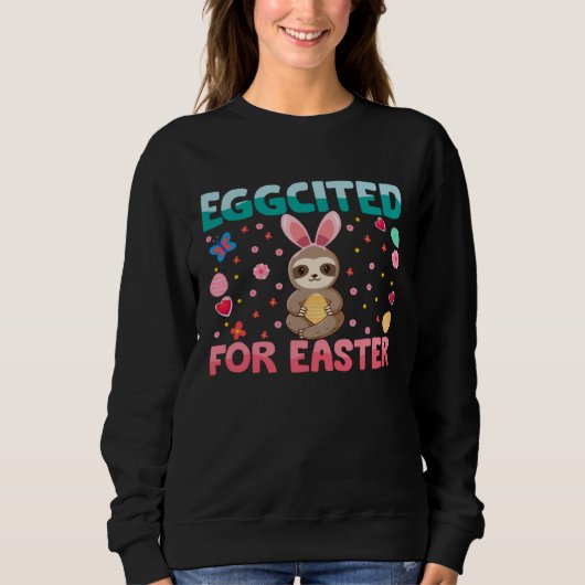 Eggcited For Easter Bunny Sloth Rabbit Funny Kids Sweatshirt (Vorderseite)