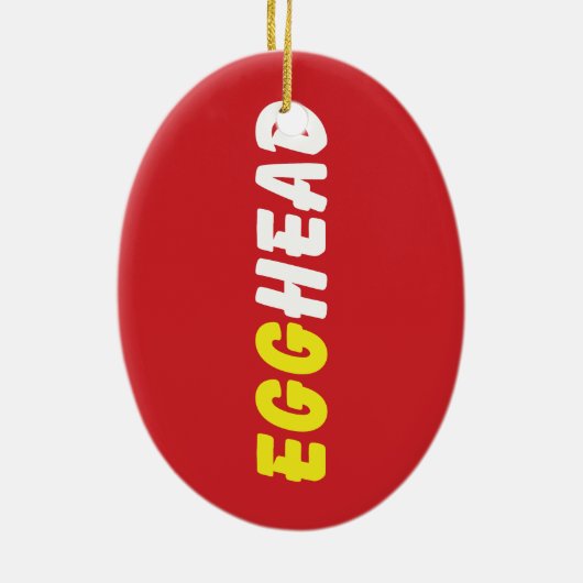 EGGHEAD KERAMIK ORNAMENT (Hinten)