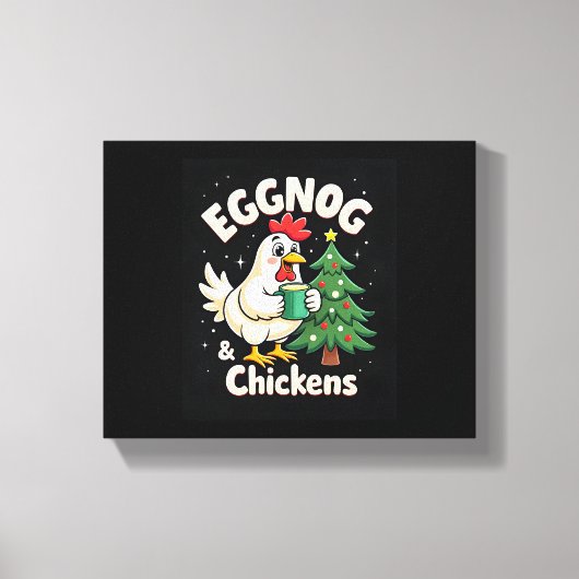 Eggnog & Chickens Leinwanddruck (Vorderseite)