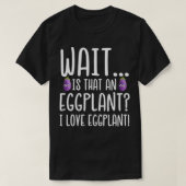 Eggplant Lover ist das ein Eggplant I Liebe Eggpla T-Shirt (Design vorne)