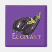 Eggplant Magnet (Vorne)
