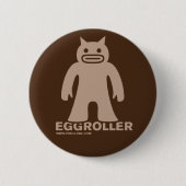 EGGROLLER Knopf Button (Vorderseite)