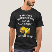 Eggs Benedict Apparel Egg Design T-Shirt (Vorderseite)