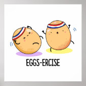 Eggs ercise Funny Aerobic Eggs Pun Poster (Vorne)
