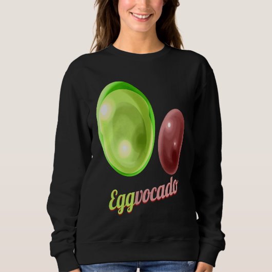 Eggs Painted As Avocado Eggvocado For Hunt on Eggs Sweatshirt (Vorderseite)