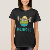 Eggsercise Egg Pun Übung T-Shirt (Vorderseite)
