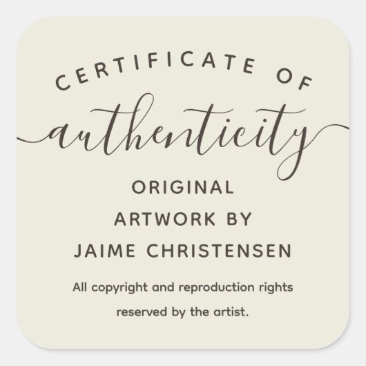 Eggshell Chic Script Certificate of Authenticity Quadratischer Aufkleber (Vorderseite)