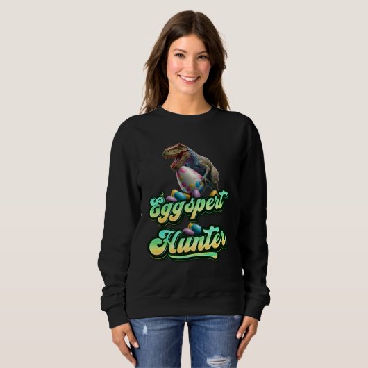 Eggspert Easter Eggs Hunter Easter Dinosaur Egg 4 Sweatshirt (Vorne ganz)