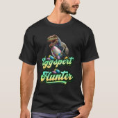Eggspert Easter Eggs Hunter Easter Dinosaur Egg  4 T-Shirt (Vorderseite)