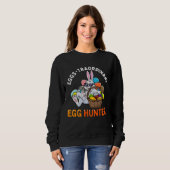 Eggspert Egg Hunter Easter Boy Girl Bunny Eggs-Tra Sweatshirt (Vorne ganz)