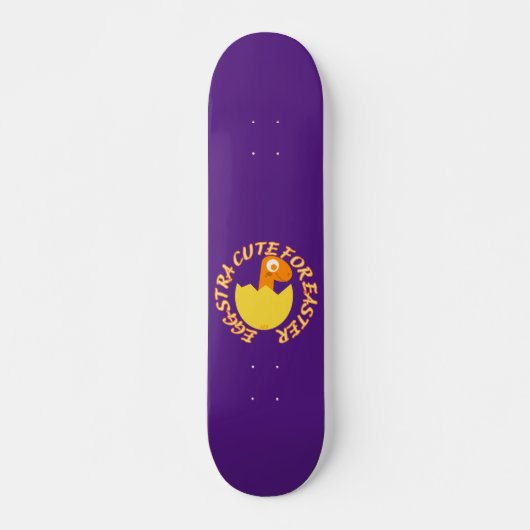 EGGSTRA NIEDLICH FÜR OSTERE OSTERDINNE SKATEBOARD (Vorne)