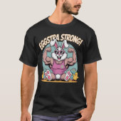 Eggstra Strong Oaster Bunny Workout Motivation T-Shirt (Vorderseite)