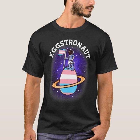 Eggstronaut Transgender Pride Astronaut Trans Prid T-Shirt (Vorderseite)