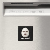 Eggward Funny Meme Magnet (In Situ (Geschirrspüler))