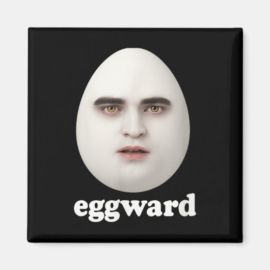Eggward Funny Meme Magnet (Vorne)