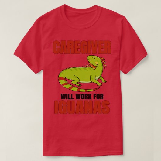 egiver wird für Iguanas arbeiten T-Shirt (Design vorne)