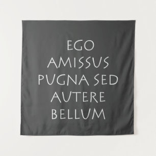 Ego amissus pugna sed autere bellum wandteppich