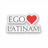 Ego Amo Latinam (I Liebe Latein) Aufkleber (Vorderseite)